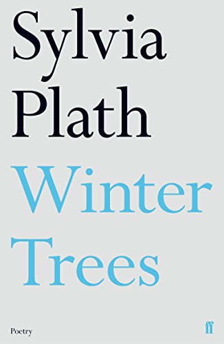 Winter Trees: Sylvia Plath