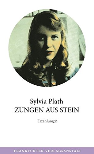Zungen aus Stein: Erzählungen Zungen aus Stein: Erzählungen von Frankfurter Verlagsanstalt