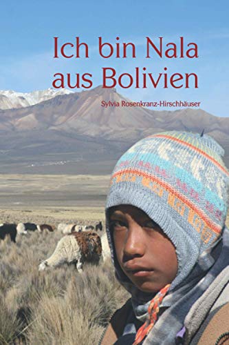 Ich bin Nala aus Bolivien von Papierfresserchens MTM-Verlag