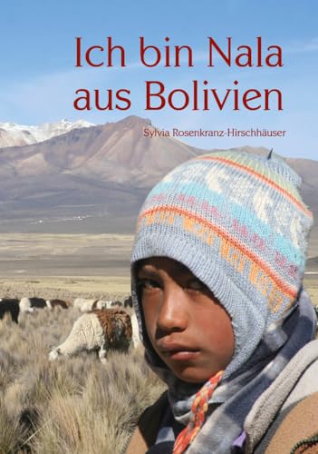 Ich bin Nala aus Bolivien von Papierfresserchens MTM-Verlag