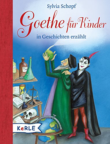 Goethe für Kinder: in Geschichten erzählt
