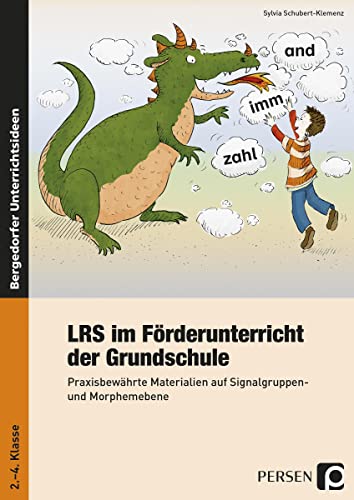 LRS im Förderunterricht der Grundschule: Praxisbewährte Materialien auf Signalgruppen- und Morphemebene (2. bis 4. Klasse) von Persen Verlag i.d. AAP