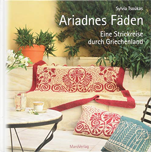 Ariadnes Fäden: Eine Strickreise durch Griechenland von Maro Verlag