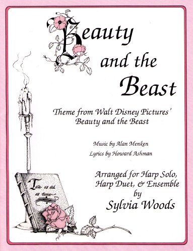 Beauty and the Beast: Theme from Walt Disney Pictures' Beauty and the Beast, Arranged for Harp Solo, Harp Duet, & Ensemble Beauty and the Beast: Theme from Walt Disney Pictures' Beauty and the Beast, Arranged for Harp Solo, Harp Duet, & Ensemble