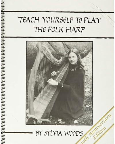 Teach Yourself to Play the Folk Harp (Teach Yourself to Play the Folk Harp, 1, Band 1) von Hal Leonard