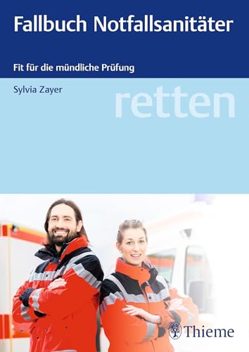 retten - Fallbuch Notfallsanitäter von Georg Thieme Verlag