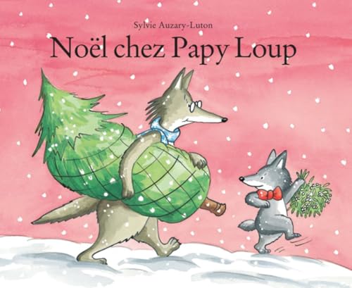 noel chez papy loup von EVERGREEN