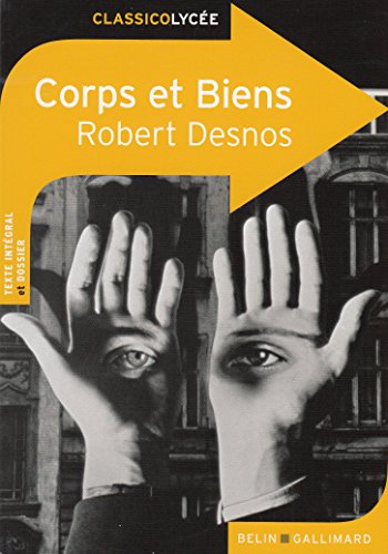 Corps et biens : Robert Desnos