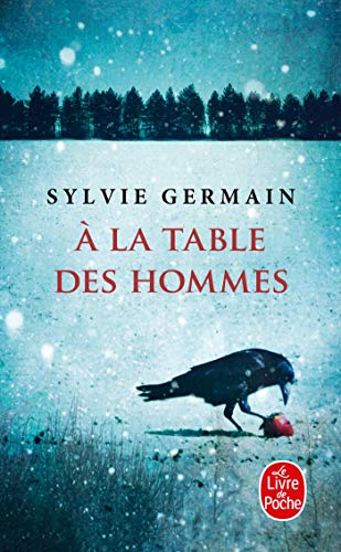 A la table des hommes: Roman