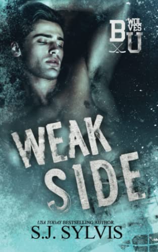 Weak Side: A Fake Dating Hockey Romance (Bexley U)
