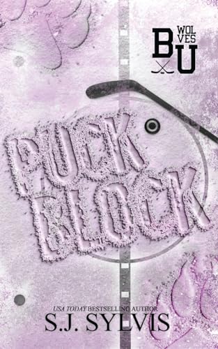 Puck Block: A Brother's Best Friend Hockey Romance (Special Edition): A Brother's Best Friend Romance (Special Edition) von SJ Sylvis Books LLC