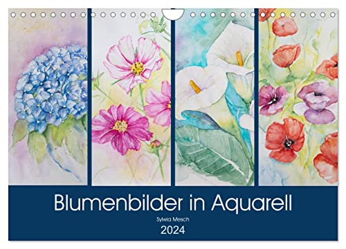 Blumenbilder in Aquarell (Wandkalender 2024 DIN A4 quer), CALVENDO Monatskalender von CALVENDO