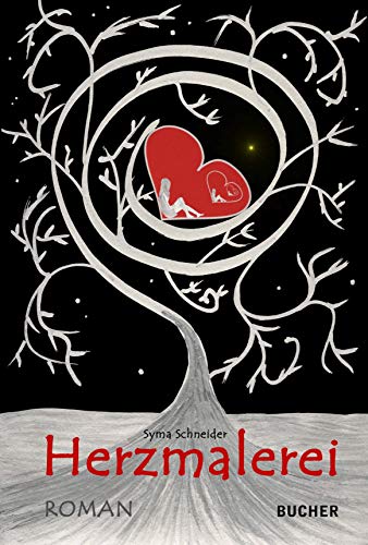 Herzmalerei: Roman über Seelenreisen, Liebe und Intrigen in unserer Zukunft