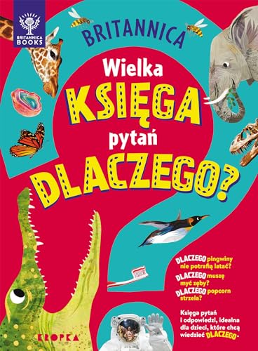 Britannica Wielka księga pytań dlaczego von Kropka
