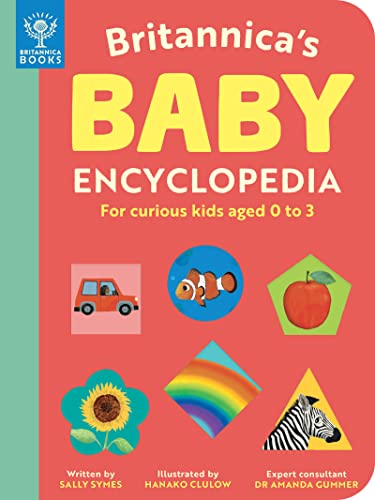 Britannica's Baby Encyclopedia: For curious kids aged 0 to 3 von Britannica Books