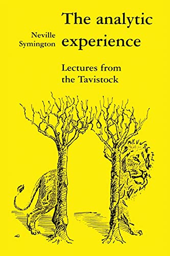 The Analytic Experience: Lectures from the Tavistock von Free Association Books