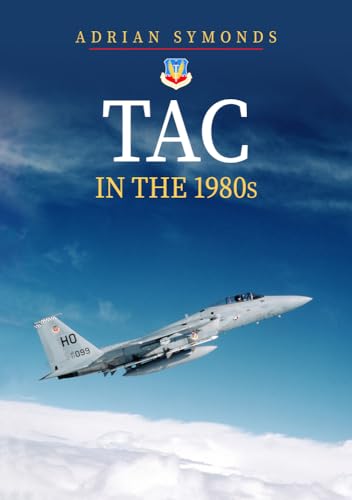Tac in the 1980s von Amberley Publishing