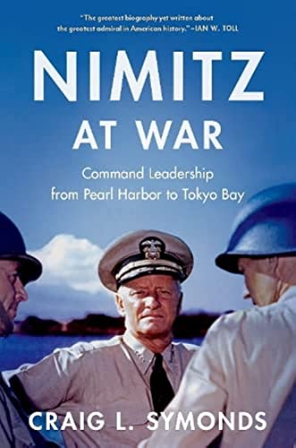 Nimitz at War: Command Leadership from Pearl Harbor to Tokyo Bay von Oxford University Press Inc