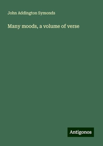 Many moods, a volume of verse