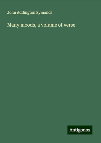 Many moods, a volume of verse