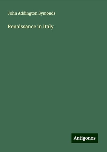 Renaissance in Italy Renaissance in Italy von Antigonos Verlag