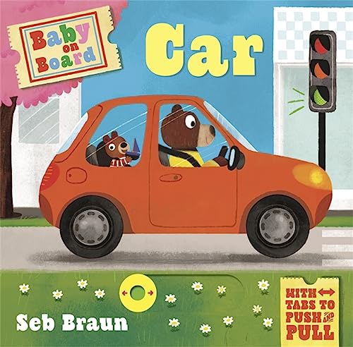 Baby on Board: Car: A Push, Pull, Slide Tab Book