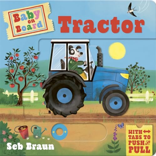 Baby on Board: Tractor: A Push, Pull, Slide Tab Book Baby on Board: Tractor: A Push, Pull, Slide Tab Book von Templar Books