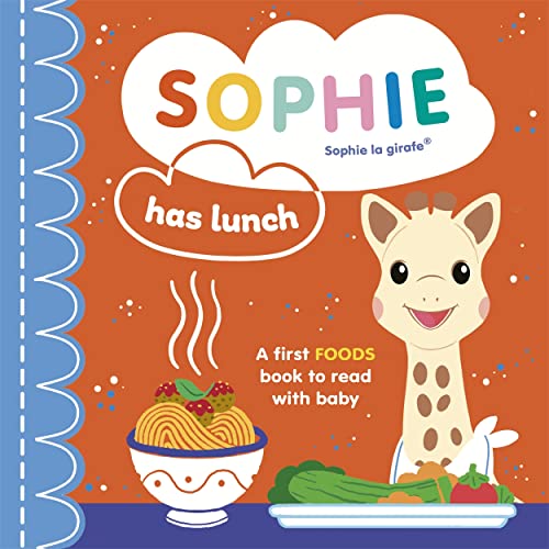 Sophie la girafe: Sophie Has Lunch Sophie la girafe: Sophie Has Lunch von Templar Publishing