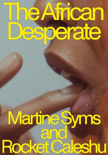 The African Desperate von Nightboat Books