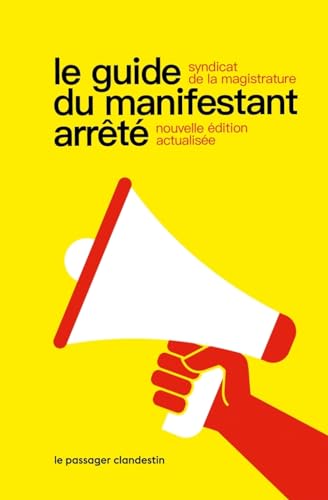 Le guide du manifestant arrêté von CLANDESTIN