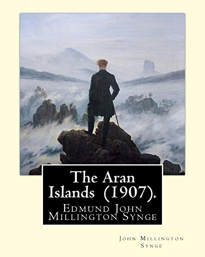 The Aran Islands (1907). By: John Millington Synge: Synge's first account of life in the Aran Islands was published in the New Ireland Review in ... was completed in 1901 and published in 1907.