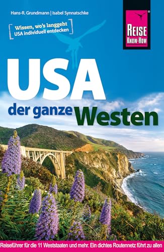 Reise Know-How Reiseführer USA – der ganze Westen von Reise Know-How Verlag Dr. Hans-R. Grundmann GmbH