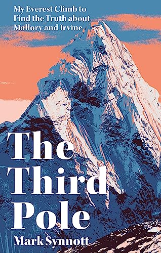 The Third Pole: My Everest climb to find the truth about Mallory and Irvine von Headline