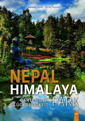 Nepal Himalaya Park: Garten der Glückseligkeit von Attenkofer'sche Buch- u. Kunstdruckerei