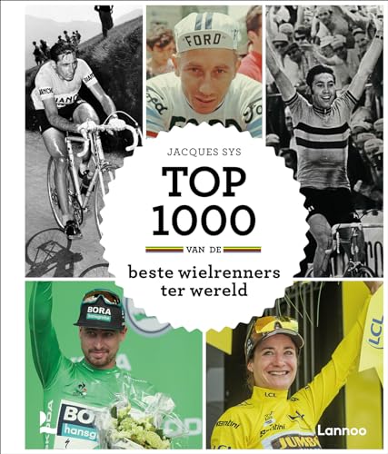 Top 1000 van de beste wielrenners ter wereld von Lannoo