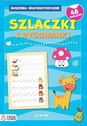 Szlaczki i rysowanki Ćwicz grafomotoryczne Zeszyt niebieski. von Bookolika