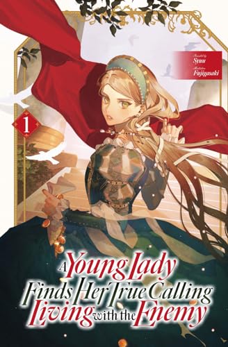 A Young Lady Finds Her True Calling Living with the Enemy Vol.1