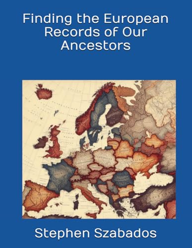 Finding the European Records of Our Ancestors von Independently published