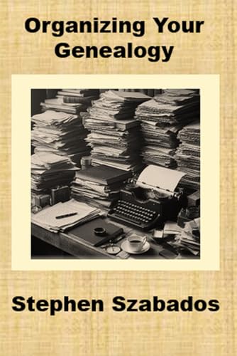 Organizing Your Genealogy von Independently published