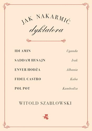 Jak nakarmić dyktatora