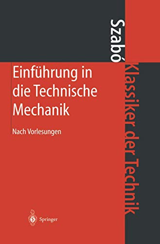 Einführung in die Technische Mechanik: Nach Vorlesungen (German Edition) (Klassiker der Technik) von Springer