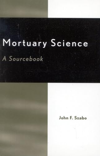 Mortuary Science: A Sourcebook