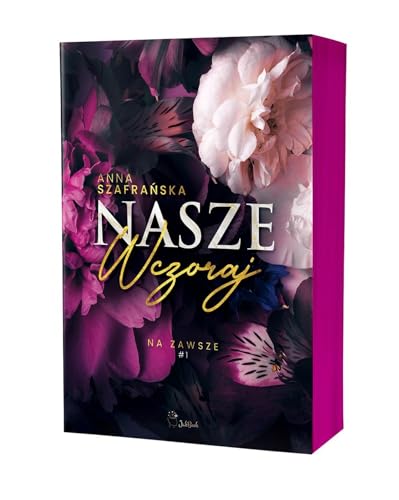 Na zawsze (1) (Na zawsze Tom 1 Nasze wczoraj, Band 1)