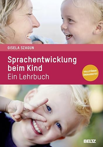 Sprachentwicklung beim Kind: Ein Lehrbuch