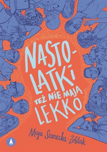 Nastolatki też nie mają lekko von Skrzat