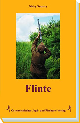 Flinte von Österreichischer Jagd- Und Fischerei-Verlag