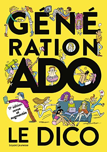 Génération ado le dico 2020-2021 (11e édition) von BAYARD JEUNESSE