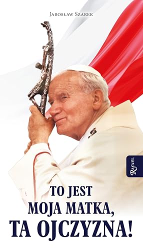 To jest Moja Matka ta Ojczyzna von Rafael