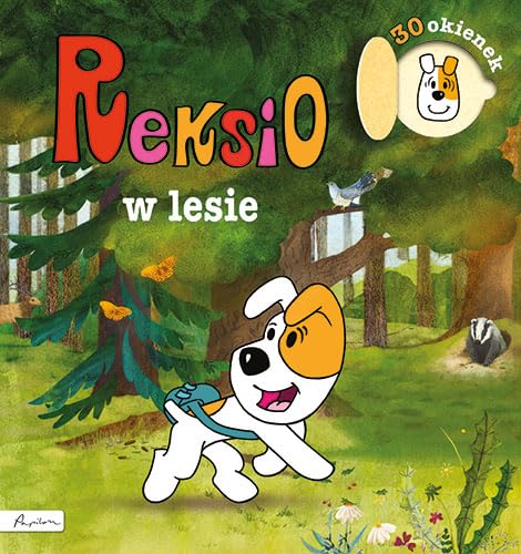 Reksio w lesie. Książka z okienkami von Papilon