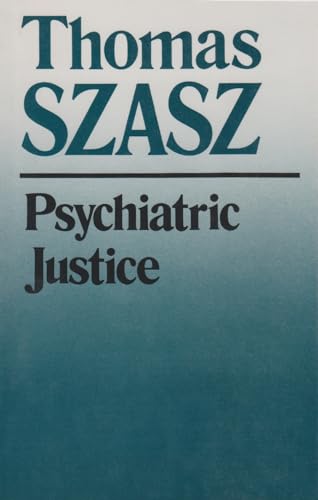 Psychiatric Justice von Syrcause University Press